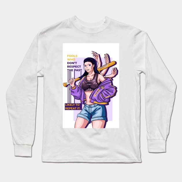 Motivational Sayings -  Nico Robin Long Sleeve T-Shirt by Ketchup on Cloth